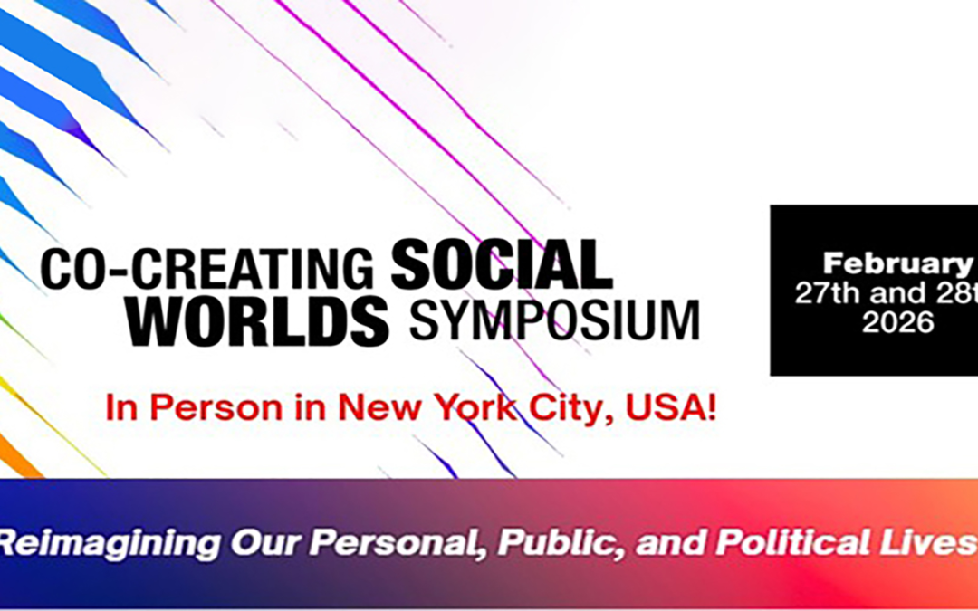 Register Now—Co-Creating Social Worlds Symposium